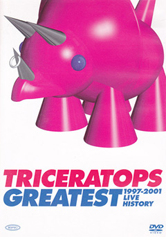TRICERATOPS GREATEST 1997-2001 LIVE HISTORY